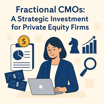 How Fractional CMOs Accelerate Marketing ROI for Private Equity Portfolios