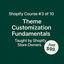 Shopify Course #3: Theme Customization Fundamentals